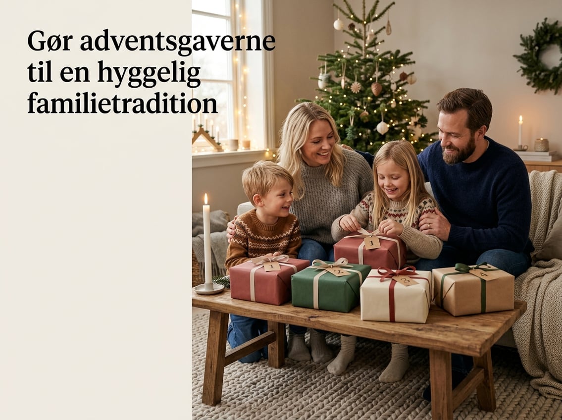 Gør adventsgaverne til en hyggelig familietradition